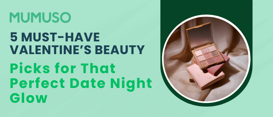 Valentine’s Beauty Picks