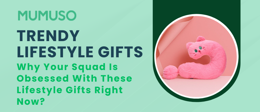 Lifestyle Gifts