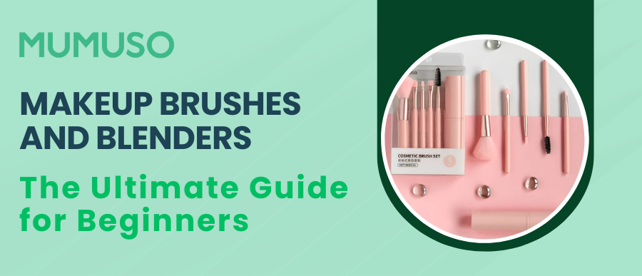 Makeup Brushes and Blenders