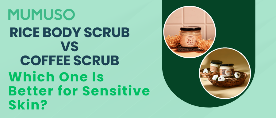 Rice Body Scrub vs Coffee Scrub